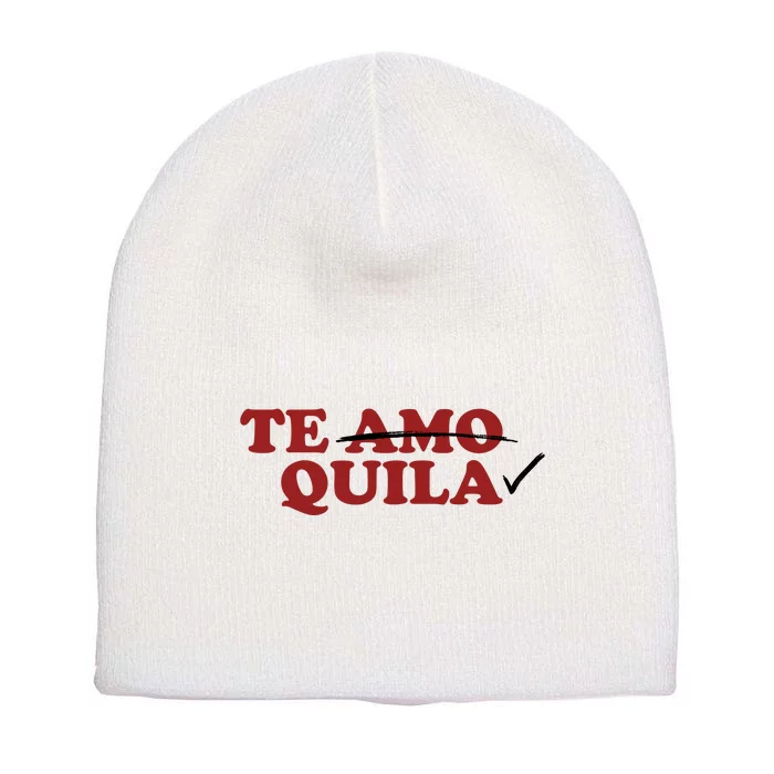 Te Amo Te Quila Funny Short Acrylic Beanie