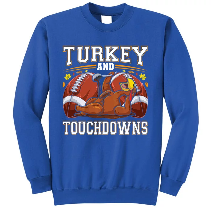 Turkey And Touchdowns Thanksgiving Gift Sweatshirt