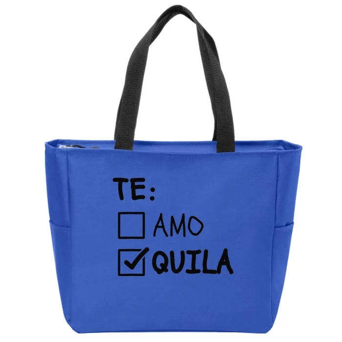 Te Amo Tequila Funny Cinco De Mayo Tequila Zip Tote Bag