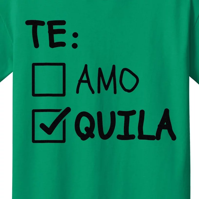 Te Amo Tequila Funny Cinco De Mayo Tequila Kids T-Shirt