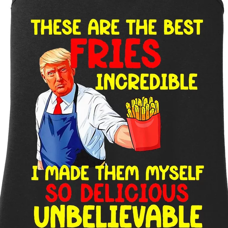 These Are The Best Fries Incredible I Made Them Myself So Ladies Essential Tank