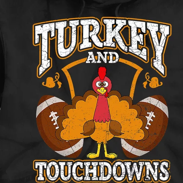 Turkey And Touchdowns Football Thanksgiving Tie Dye Hoodie