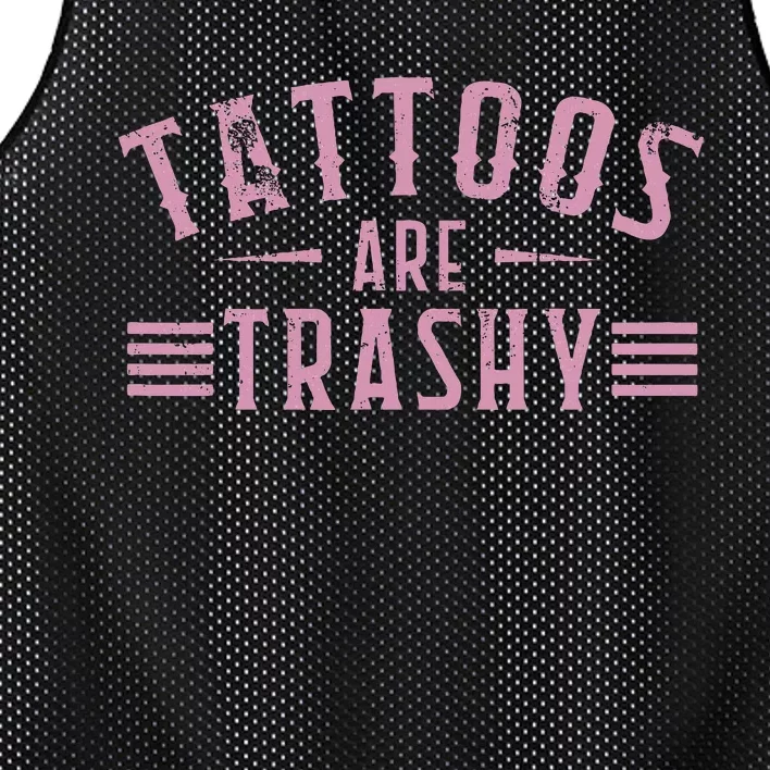 Tattoos Are Trashy Tattoo Meme Lover Tattoos Mesh Reversible Basketball Jersey Tank