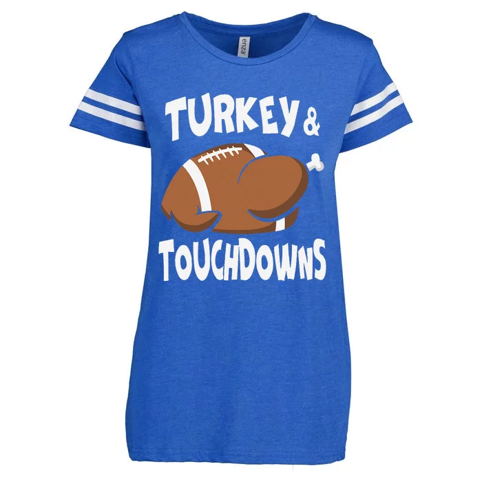 Turkey And Touchdowns Thanksgiving Football Turkey Fall Enza Ladies Jersey Football T-Shirt