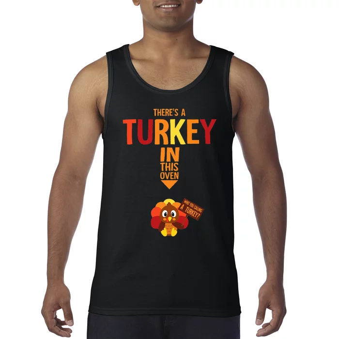 ThereS A Turkey In This Oven Pregnancy Thanksgiving Tank Top