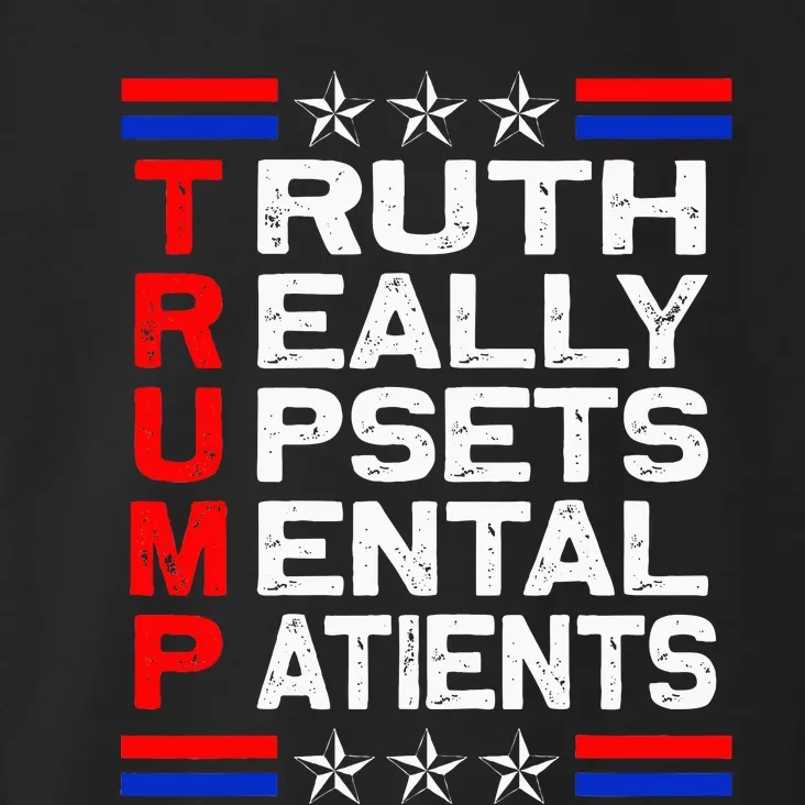 Trump Apparel Truth Really Upsets Mental Patients Usa Flag Toddler Hoodie