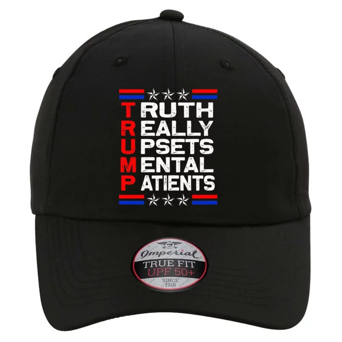 Trump Apparel Truth Really Upsets Mental Patients Usa Flag The Original Performance Cap