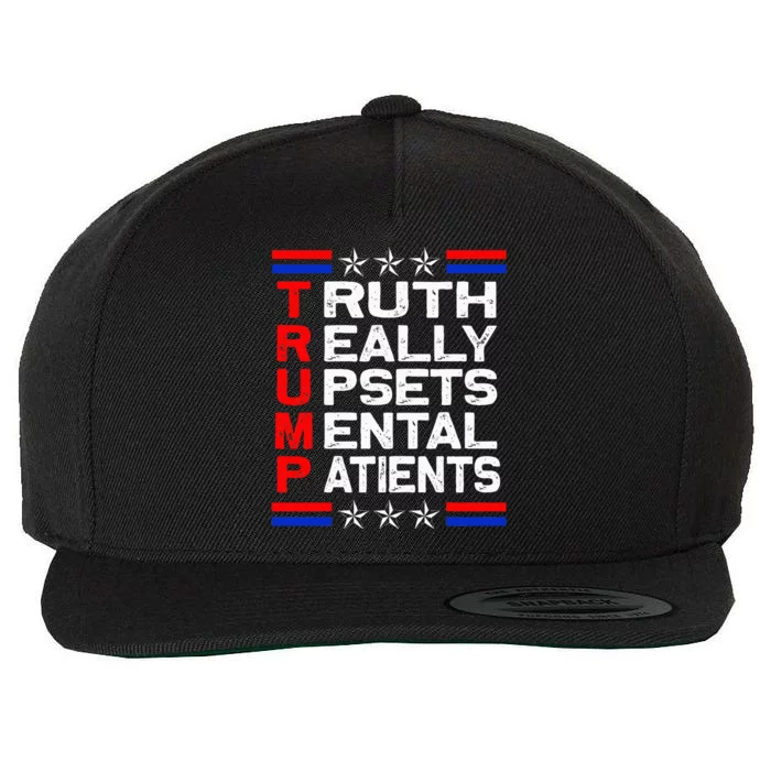 Trump Apparel Truth Really Upsets Mental Patients Usa Flag Wool Snapback Cap