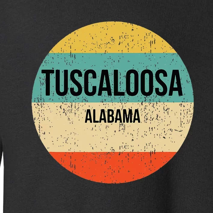 Tuscaloosa Alabama Tuscaloosa Toddler Sweatshirt