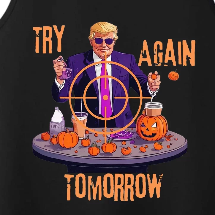 Try Again Tomorrow Trump Halloween Performance Tank