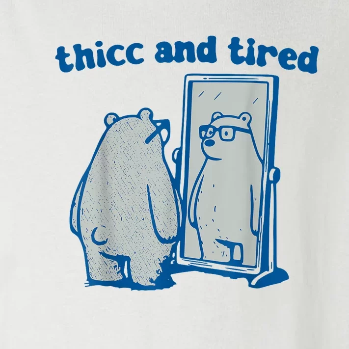 Thicc And Tired Bear Toddler Long Sleeve Shirt