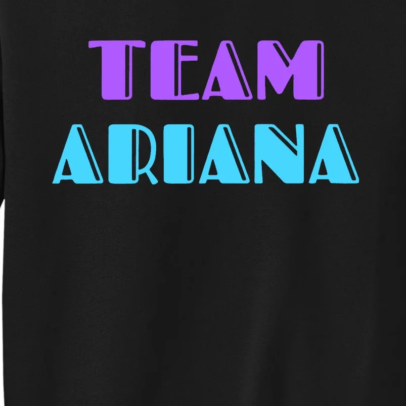 Team Ariana Tall Sweatshirt