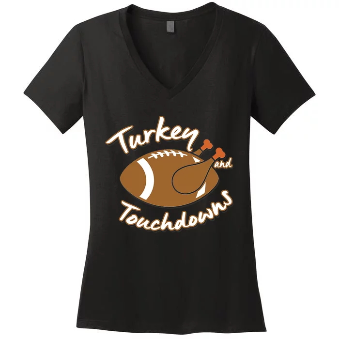 Turkey And Touchdowns Football Ball Thanksgiving Dinner Women's V-Neck T-Shirt