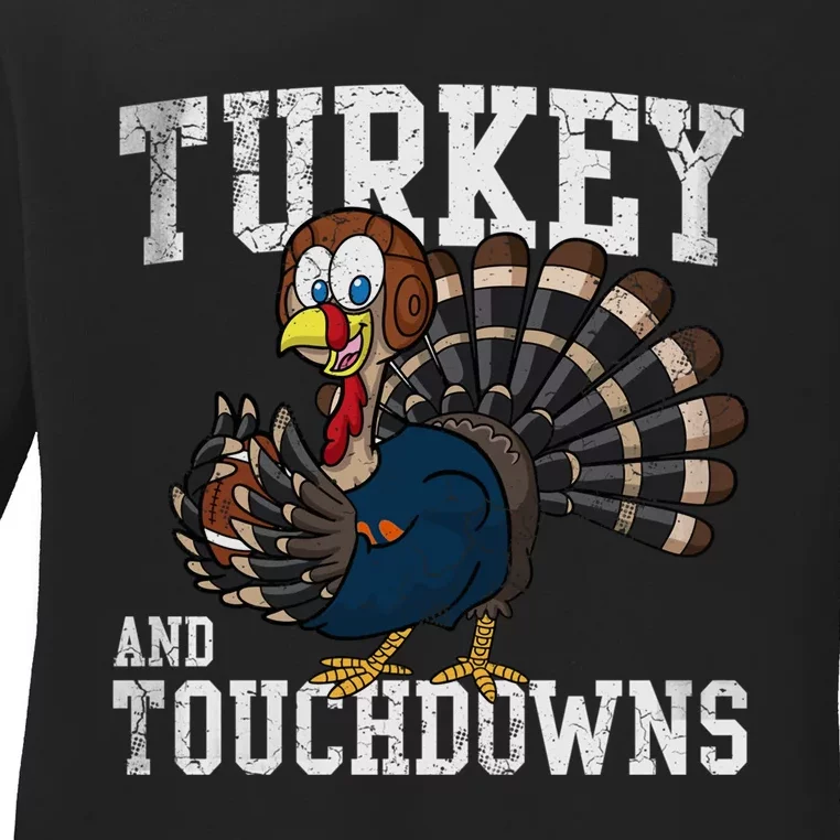 Turkey And Touchdowns Football Thanksgiving Day Gift Ladies Long Sleeve Shirt