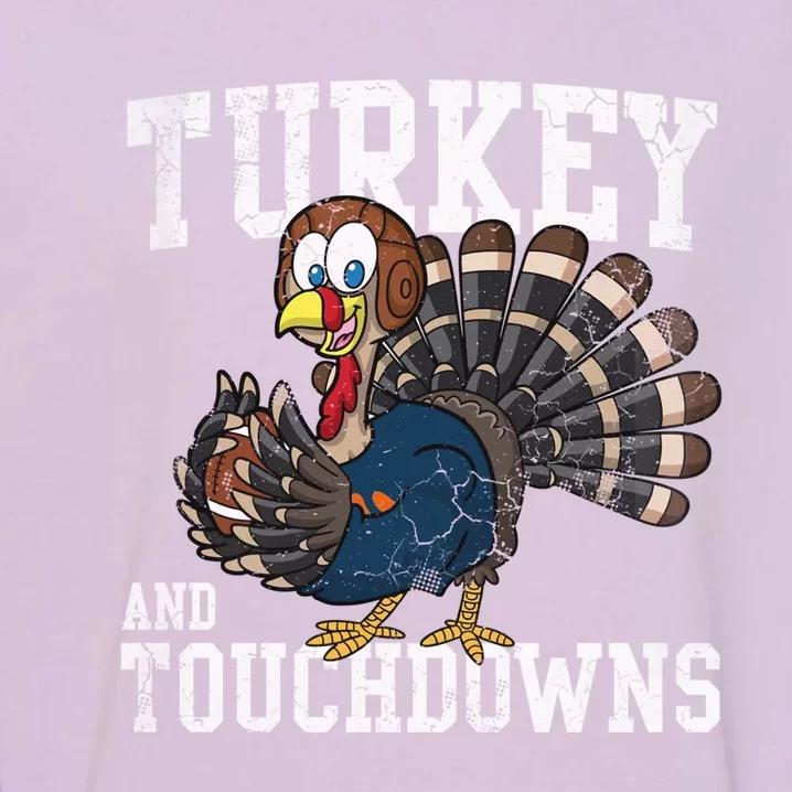 Turkey And Touchdowns Football Thanksgiving Day Gift Garment-Dyed Sweatshirt