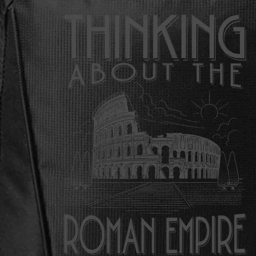 Thinking About The Roman Empire Funny Rome Meme Dad Joke City Backpack