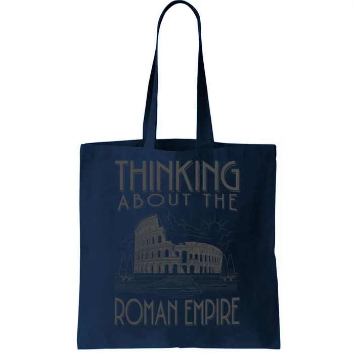 Thinking About The Roman Empire Funny Rome Meme Dad Joke Tote Bag