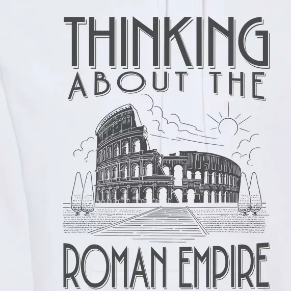 Thinking About The Roman Empire Funny Rome Meme Dad Joke Premium Hoodie