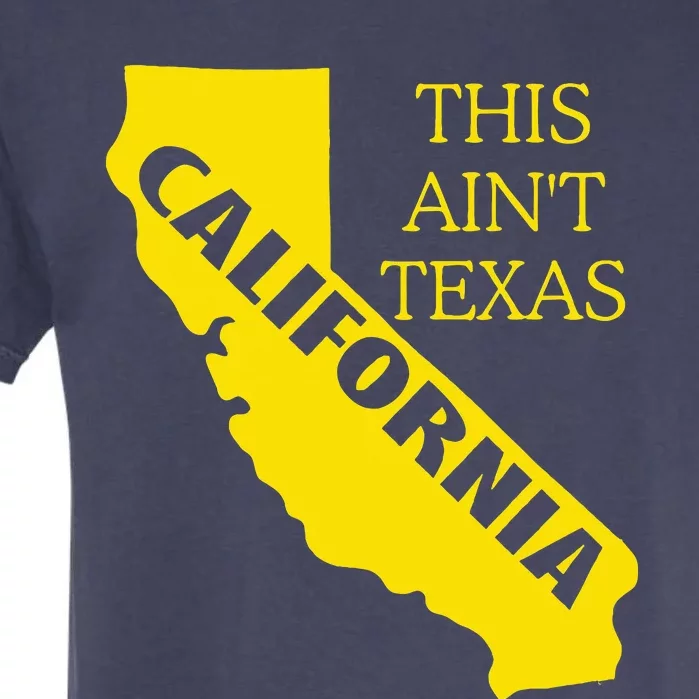 This ain't Texas CALIFORNIA Cali Vibes meme funny Garment-Dyed Heavyweight T-Shirt