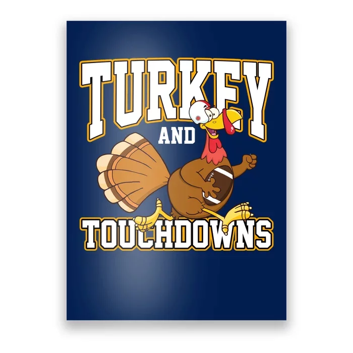 Turkey And Touchdowns Thanksgiving Football Poster