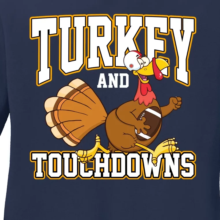 Turkey And Touchdowns Thanksgiving Football Ladies Long Sleeve Shirt