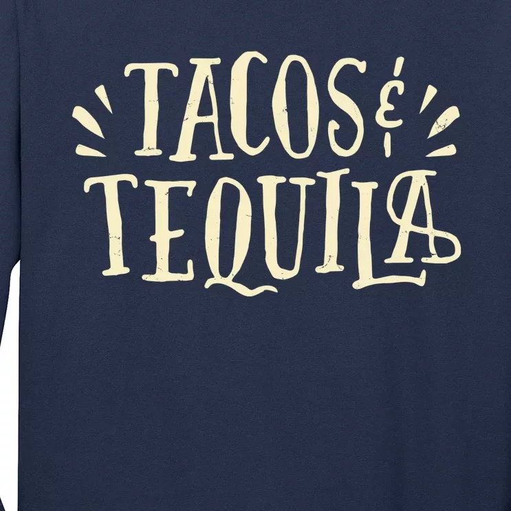 Tacos And Tequila Party Long Sleeve Shirt