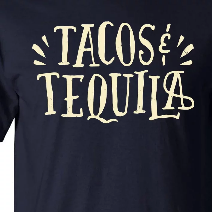 Tacos And Tequila Party Tall T-Shirt