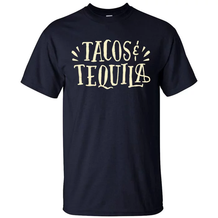 Tacos And Tequila Party Tall T-Shirt