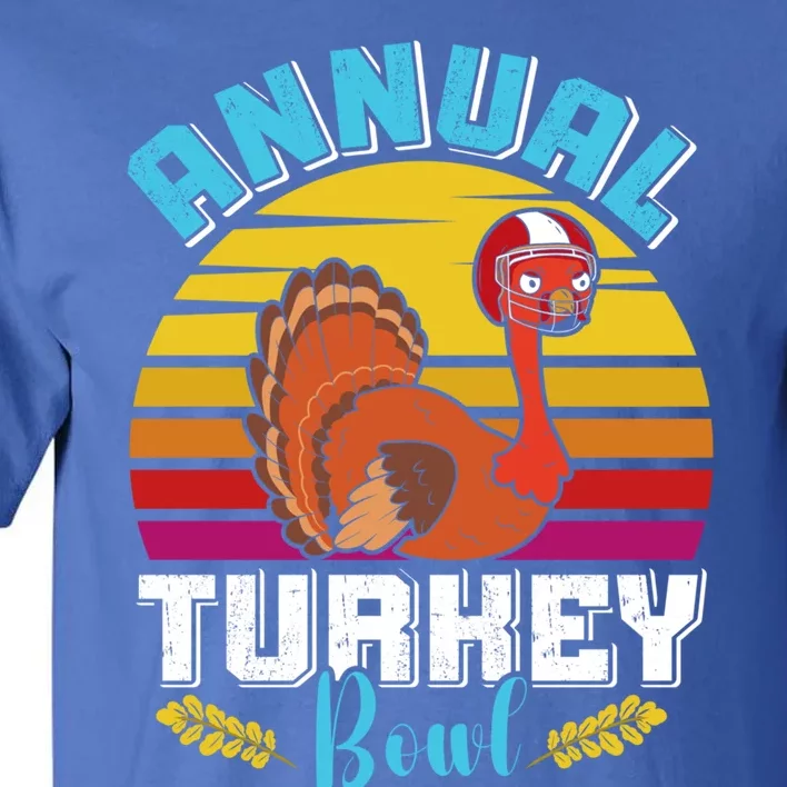 Thanksgiving Annual Turkey Bowl American Football Usa Meaningful Gift Tall T-Shirt