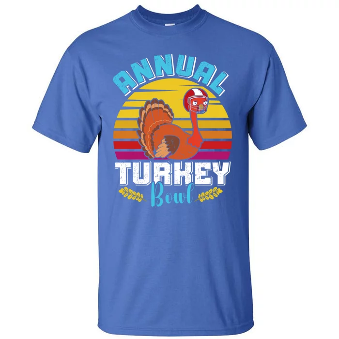 Thanksgiving Annual Turkey Bowl American Football Usa Meaningful Gift Tall T-Shirt