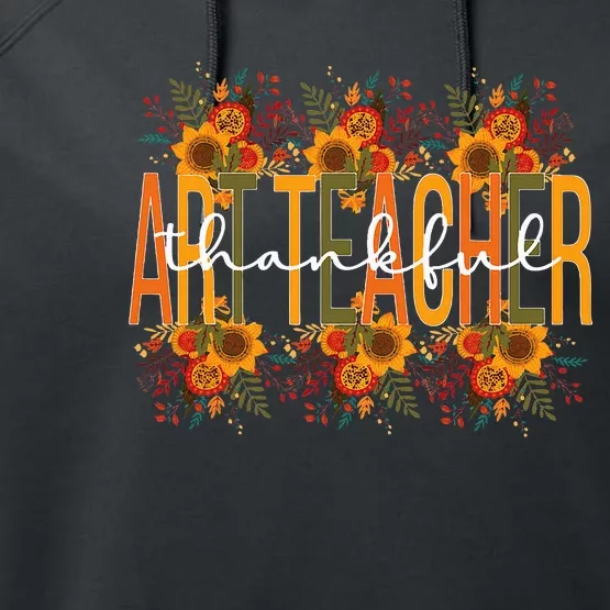 Thankful Art Teacher Thanksgiving Art Teaching Performance Fleece Hoodie