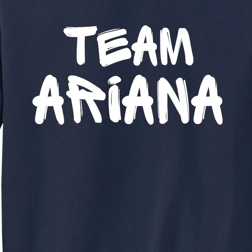 Team Ariana Tall Sweatshirt