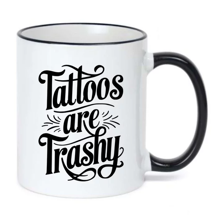 Tattoos Are Trashy Black Color Changing Mug