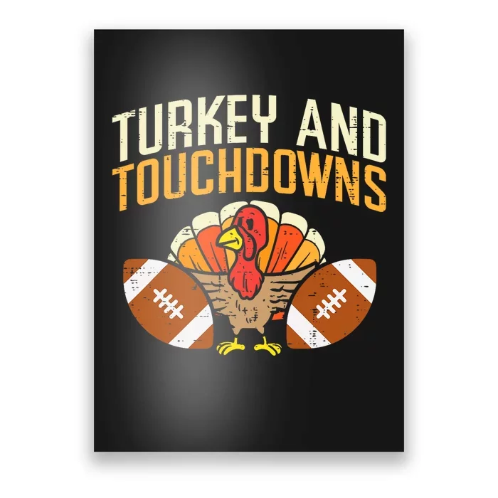 Turkey And Touchdowns American Football Thanksgiving Season Poster