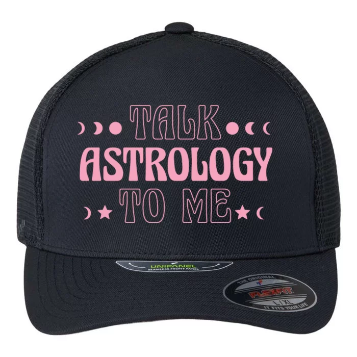 Talk Astrology To Me Funny Zodiac Flexfit Unipanel Trucker Cap