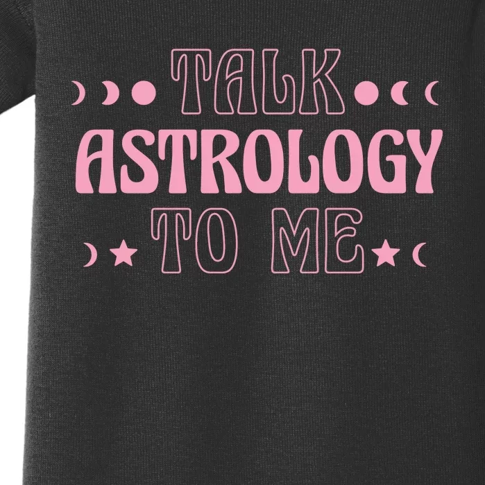 Talk Astrology To Me Funny Zodiac Baby Bodysuit