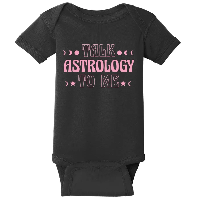 Talk Astrology To Me Funny Zodiac Baby Bodysuit