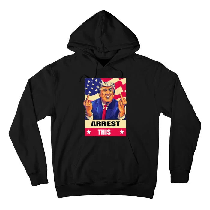 Trump Arrest This .Never Surrender.Fingers Tall Hoodie