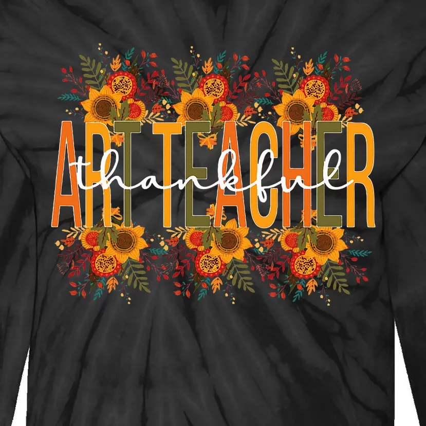 Thankful Art Teacher Thanksgiving funny Teaching Tie-Dye Long Sleeve Shirt