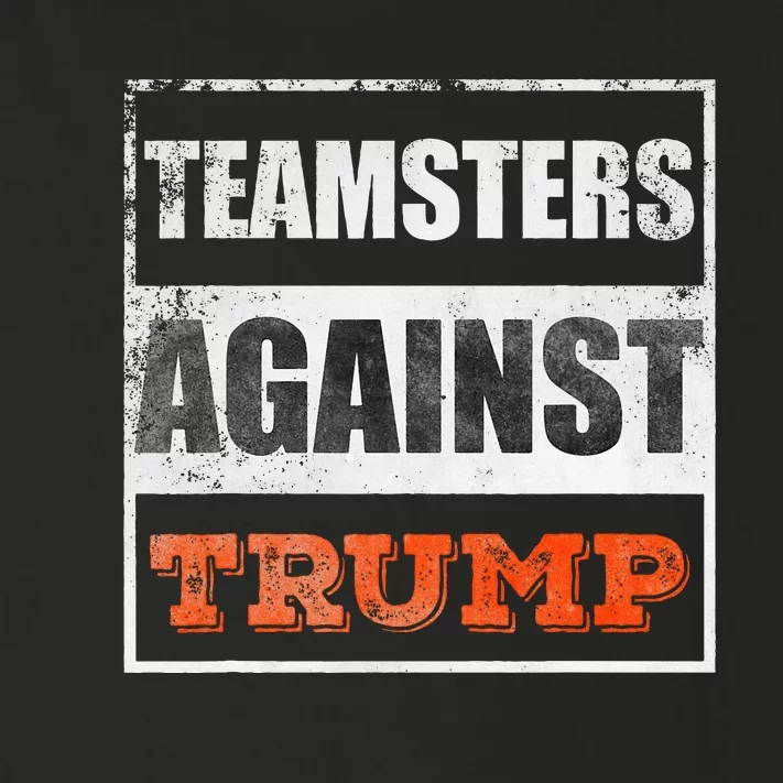 Teamsters Against Trump Toddler Long Sleeve Shirt