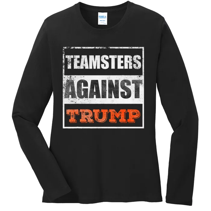 Teamsters Against Trump Ladies Long Sleeve Shirt