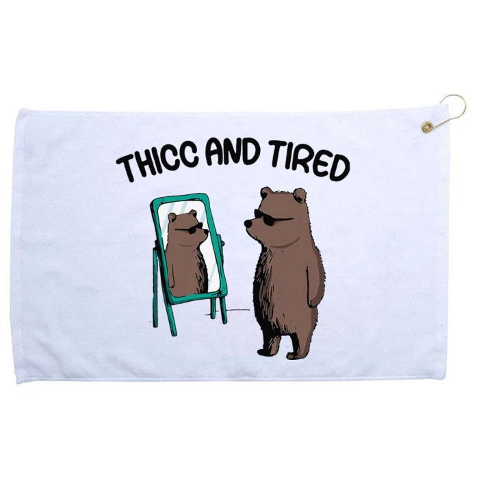 Thicc And Tired Bear Grommeted Golf Towel