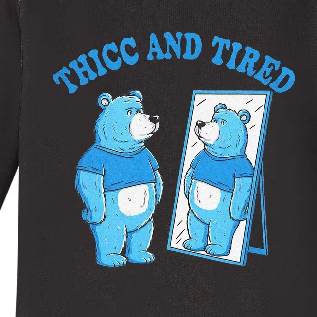 Thicc And Tired Bear Mirror Reflection Humor Baby Long Sleeve Bodysuit