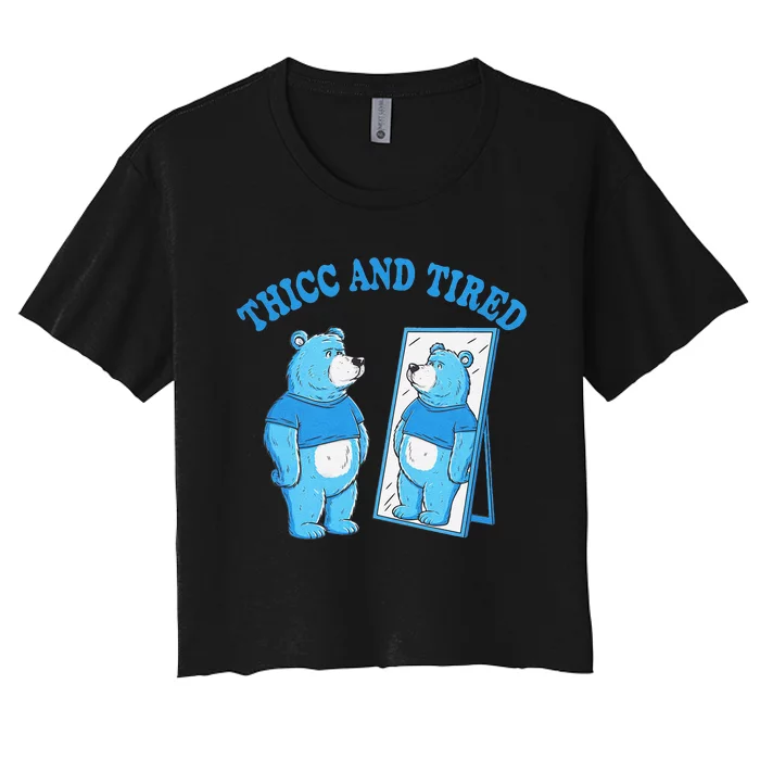 Thicc And Tired Bear Mirror Reflection Humor Women's Crop Top Tee