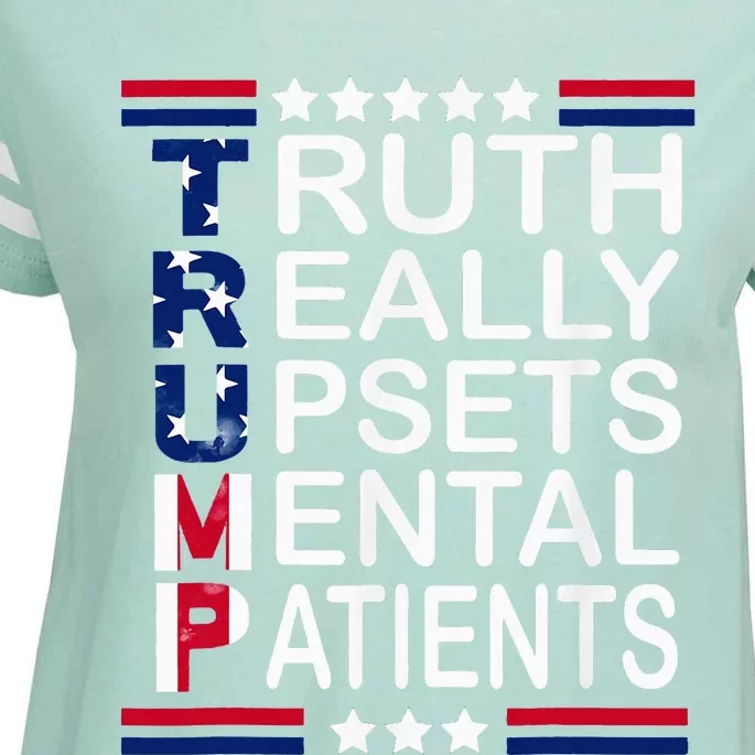 Trump Apparel Truth Really Upsets Mental Patients Enza Ladies Jersey Football T-Shirt