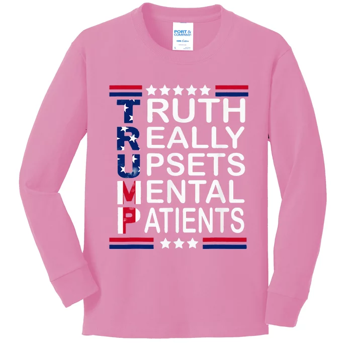 Trump Apparel Truth Really Upsets Mental Patients Kids Long Sleeve Shirt