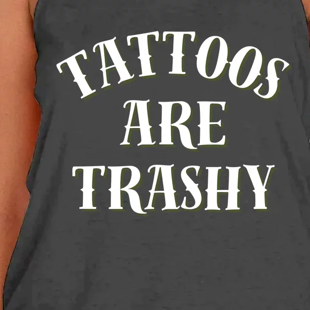 Tattoos Are Trashy Funny Sarcastic Joke Women's Knotted Racerback Tank