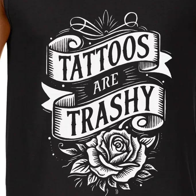 Tattoos Are Trashy Comfort Colors® Tank Top