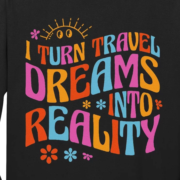 Travel Agency Travel Agent Long Sleeve Shirt