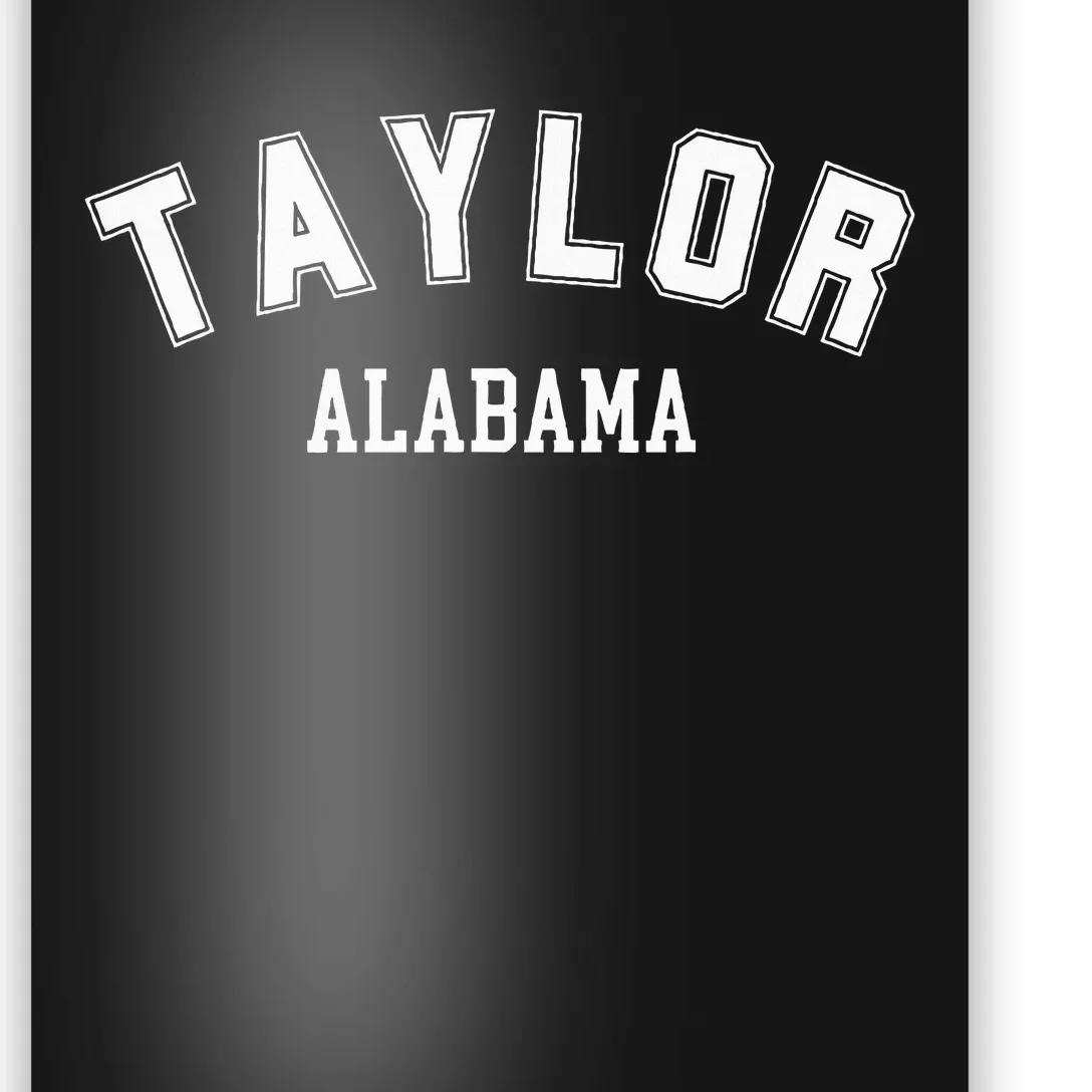 Taylor Alabama Poster